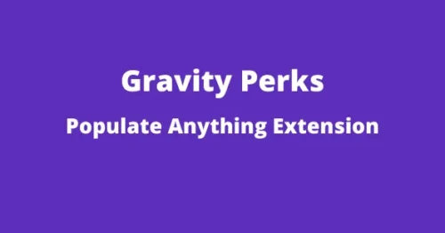 Gravity Perks Populate Anything GPL v2.1.6