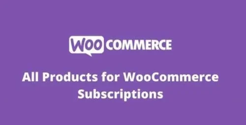 All Products for WooCommerce Subscriptions GPL v5.0.7 Addon