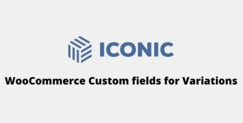 WooCommerce Custom fields for Variations GPL v1.7.1 – IconicWP