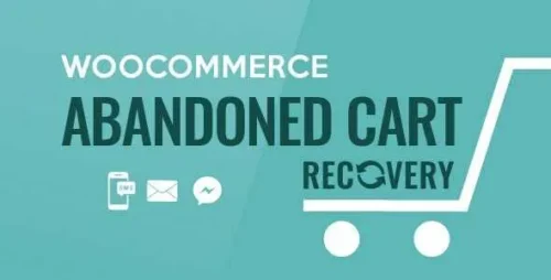 WooCommerce Abandoned Cart Recovery GPL v1.1.3 Email – SMS – Facebook Messenger