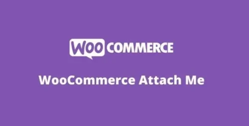 WooCommerce Attach Me GPL v25.6