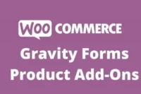 WooCommerce Gravity Forms Product Add-Ons