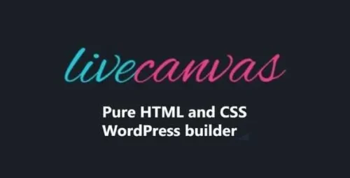 LiveCanvas GPL v4.0.0 – Pure HTML and CSS WordPress builder