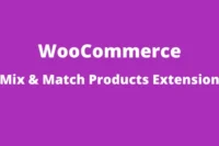 WooCommerce Mix and Match Products GPL