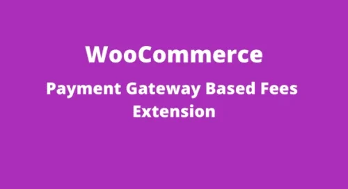 WooCommerce Payment Gateway Based Fees Extension v4.2