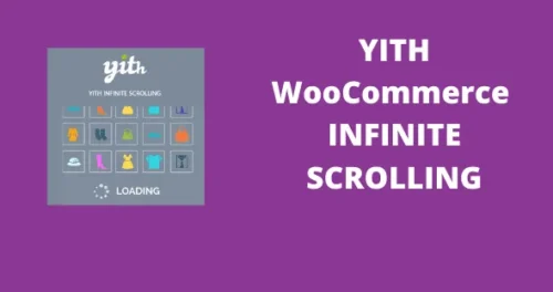 YITH WooCommerce Infinite Scrolling GPL v1.28.0