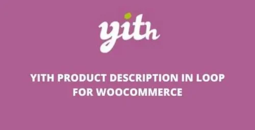 YITH Product Description in Loop v1.4.0 for WooCommerce GPL