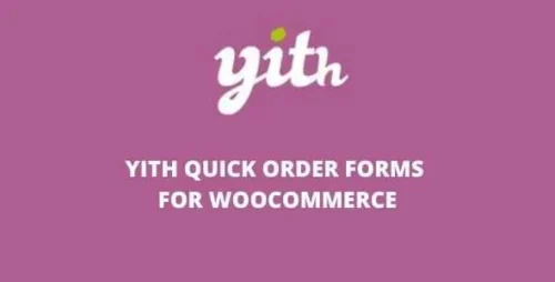 YITH Quick Order Forms for WooCommerce v1.7.0 Premium GPL