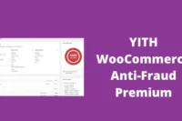 YITH WooCommerce Anti-Fraud Premium GPL