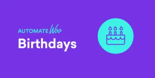 AutomateWoo Birthdays Add-on GPL v1.3.42