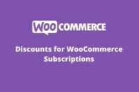 Discounts for WooCommerce Subscriptions GPL