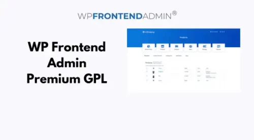 WP Frontend Admin Premium GPL v1.22.3 | Create frontend dashboards for WordPress