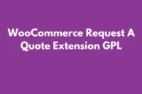 WooCommerce Request a Quote Extension GPL