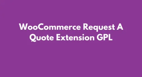 WooCommerce Request a Quote Extension GPL v2.6.4